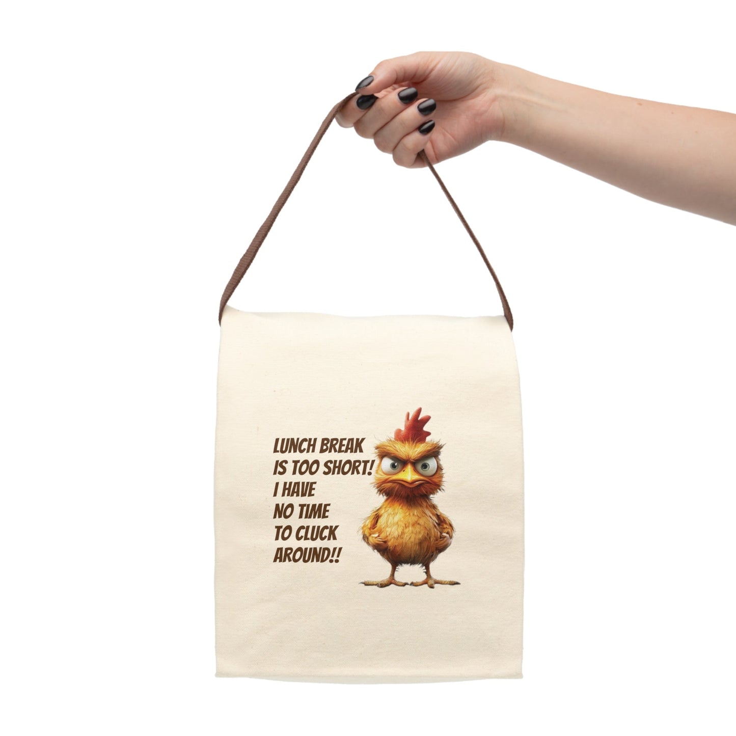 No Time to Cluck Around Funny Canvas Lunch Bag - Ruppy's Creations
