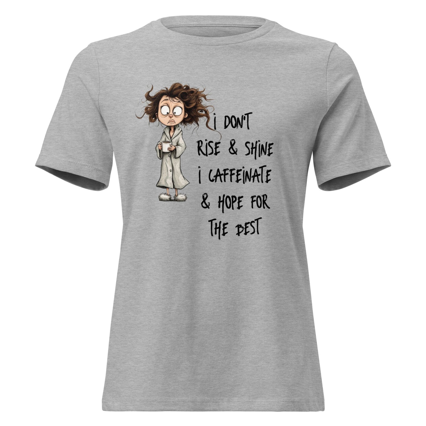Rise & Caffeinate Women's Relaxed Fit T-Shirt - Ruppy's Creations