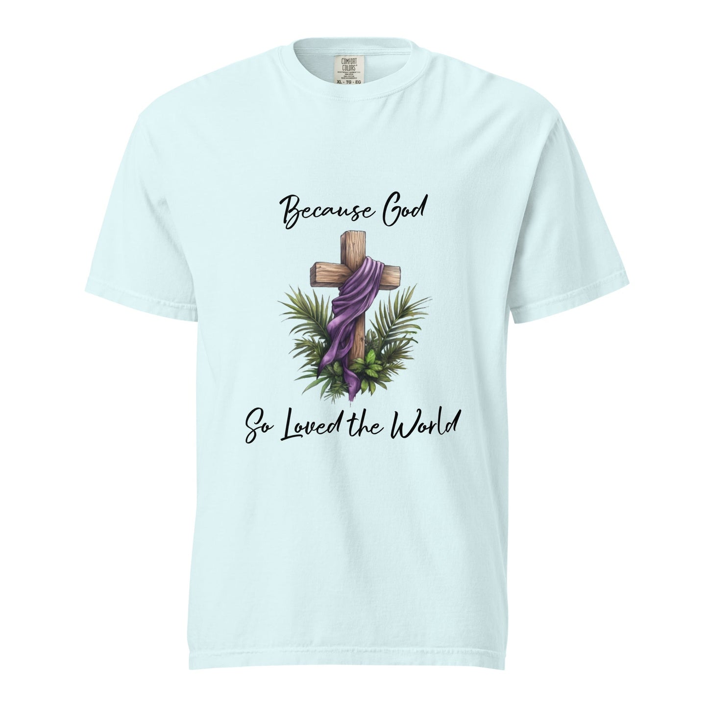 Easter Because God Heavyweight T-shirt - Ruppy's Creations