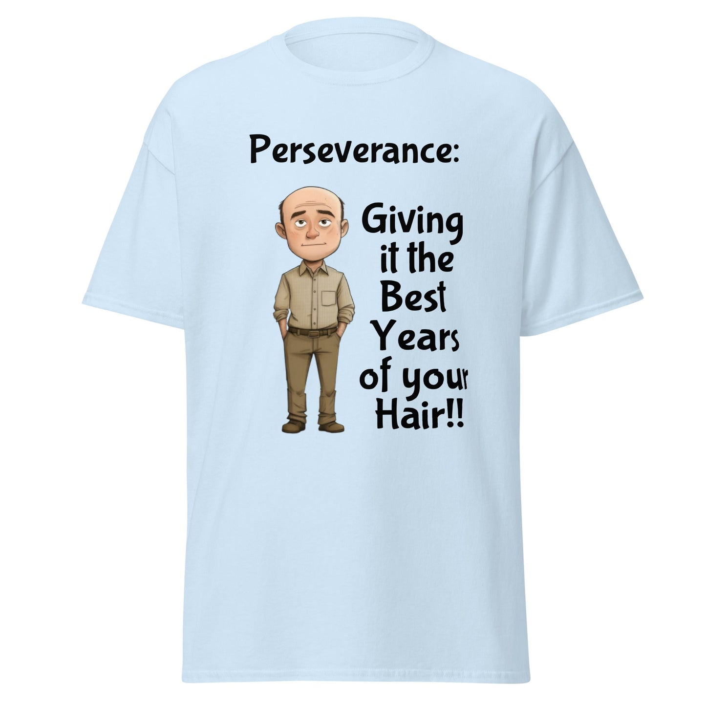 Funny Perseverance Men's Classic Tee - Ruppy's Creations