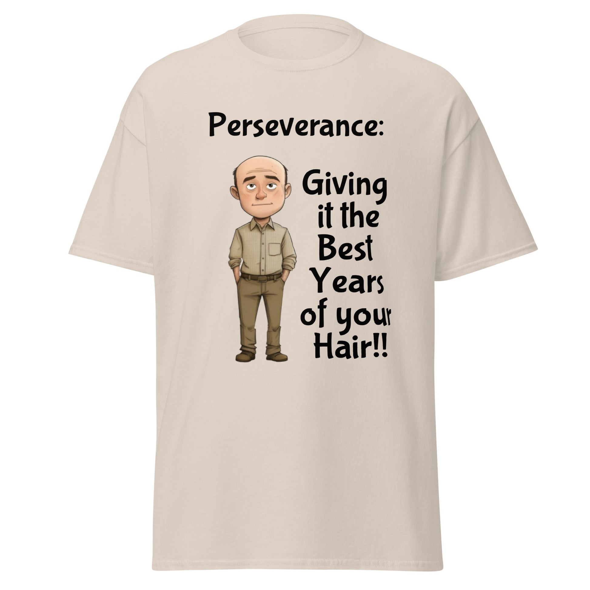 Funny Perseverance Men's Classic Tee - Ruppy's Creations
