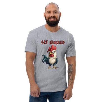 Get Clucked Men's Fitted T-shirt - Ruppy's Creations