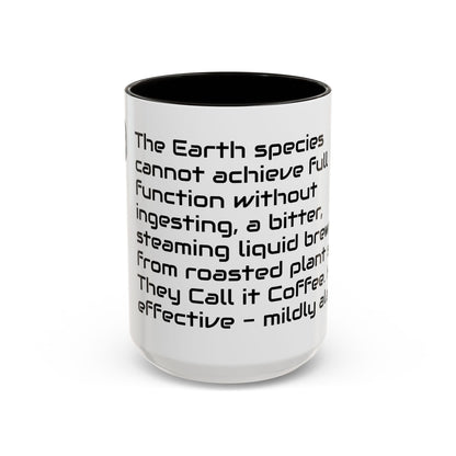 Humorous Alien Coffee Mug - 'Earth Species Need Coffee' - 15oz - Ruppy's Creations