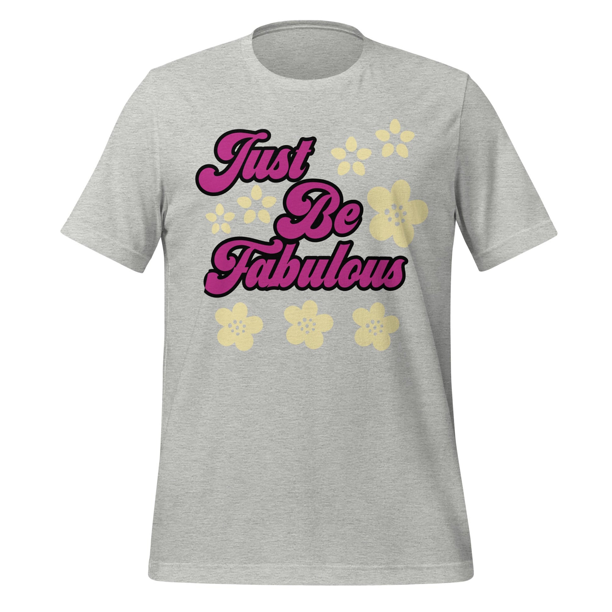 Just Be Fabulous Women's T-shirt - Ruppy's Creations