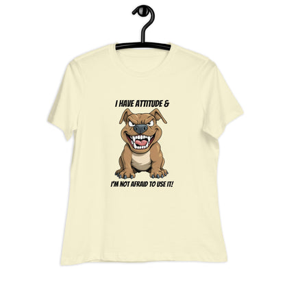 Pit Bull Attitude Women's Relaxed T-Shirt - Ruppy's Creations