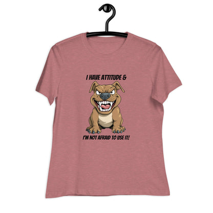 Pit Bull Attitude Women's Relaxed T-Shirt - Ruppy's Creations