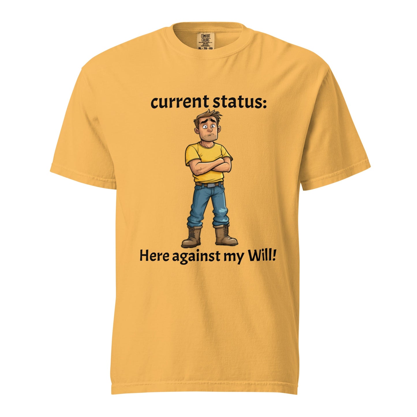 Reluctantly Here Men's Heavyweight T-shirt - Ruppy's Creations